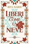 Rita Nardi - Liberi come la neve