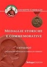 Associazione Nazionale Giuseppe Garibaldi - Medaglie storiche e commemorative. Collezione Francesco Garibaldi-Hibbert