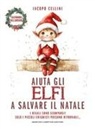 Iacopo Cellini - Aiuta gli elfi a salvare il Natale