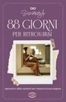 Sissiottostyle - 88 giorni per ritrovarsi