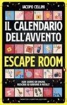 Iacopo Cellini - Escape room. Il calendario dell'Avvento