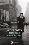 James Salter - Tutto quel che &egrave; la vita