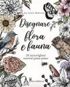 Joy-Louise Robinson - Disegnare flora e fauna. 20 meravigliosi tutorial passo passo