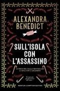 Alexandra Benedict - Sull'isola con l'assassino