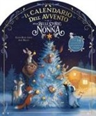 Karine-Marie Amiot, Julie Mellan - Il calendario dell'Avvento delle belle storie della nonna