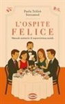 Paola Trifir&ograve; Siniramed - L' ospite felice. Manuale semiserio di sopravvivenza sociale