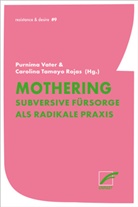 Carolina Tamayo Rojas, Purnima Vater - Mothering