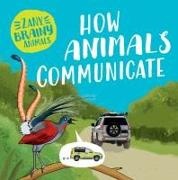 Ashley Ward - How Animals Communicate