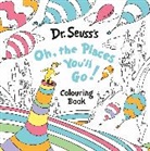 Dr. Seuss, Dr. Seuss - Oh, The Places You’ll Go! Colouring Book