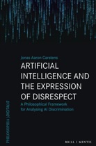 Jonas Aaron Carstens - Artificial Intelligence and the Expression of Disrespect