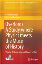 Peter Richmond, Bertrand Roehner - Overlords : A Study where Physics meets the Muse of History