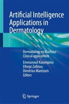 Emmanouil Karampinis, Dimitrios Mantzaris, Efterpi Zafiriou - Artificial Intelligence Applications in Dermatology