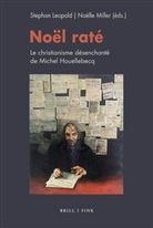 Stephan Leopold, Noëlle Miller - Noël raté