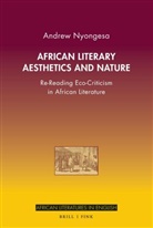 Andrew Nyongesa - African Literary Aesthetics and Nature