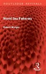 Robert Morgan - World Sea Fisheries