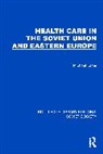 Kaser Michael - Health Care in the Soviet Union and Eastern Europe