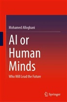 Mohamed Alloghani - AI or Human Minds