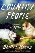 Daniel Mason - Country People A Novel
