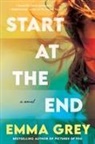 Emma Grey - Start at the End