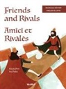 Tuula Pere - Friends and Rivals / Am&iquest;c&iquest; et R&iquest;v&iquest;l&iquest;s