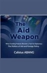 Abang Calistus Mvo - The Aid Weapon