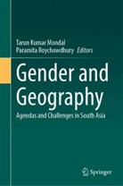Tarun Kumar Mondal, Tarun Kumar Mondal, Roychowdhury, Paramita Roychowdhury - Gender and Geography