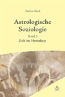 Andreas Bleeck - Astrologische Soziologie, Bd. 3