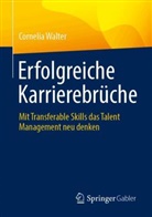 Cornelia Walter - Erfolgreiche Karrierebrüche