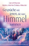 Marie Johanne Croteau-Meurois, Daniel Meurois - Gespräche mit jenen, die vom Himmel kommen