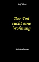 Rolf Horst - Der Tod sucht eine Wohnung - Obdachlos, Umzug, Leere Wohnung, Obduktion, Verein, Drogen, Prostitution, Erwürgen, Posttraumatische Belastungsstörung, BMW 2002 tii