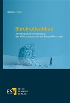 Walter Frenz, Walter (Prof. Dr. jur.) Frenz - B&uuml;rokratieabbau