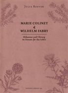 Julia Roever, Sandra Abend - Marie Colinet & Wilhelm Fabry