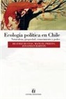 Jonathan Barton, Beatriz Bustos, Manuel Prieto - Ecología política en Chile