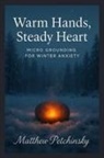 Matthew Petchinsky - Warm Hands, Steady Heart