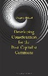 Gregory Wilpert - Developing Consciousness for the Post-Capitalist Commons