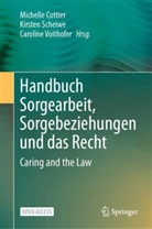 Michelle Cottier, Kirsten Scheiwe, Caroline Voithofer - Handbuch Sorgearbeit, Sorgebeziehungen und das Recht