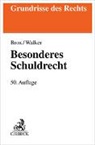 Hans Brox, Hans (Prof. Dr.) Brox, Wolf-Dietrich Walker, Wolf-Dietrich (Prof Walker - Besonderes Schuldrecht