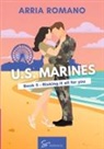 Arria Romano - US. Marines Book 5 - Risking it all for You