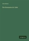 John Batten - The Stannaries Act 1869
