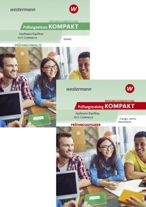 Hans Jecht, Michael Sieber - Prüfungsvorbereitung Prüfungswissen und Prüfungstraining KOMPAKT - Kaufmann/Kauffrau im E-Commerce Paket