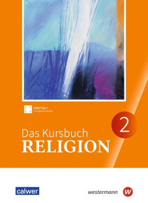 Heidrun Dierk, Ulrich Kämmerer, Michael Landgraf, Stefan Meißner, Hanna Roose, … - Das Kursbuch Religion - Ausgabe 2025 Schulbuch 2 (Klasse 7/8)