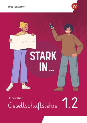 Celine Barth, Tatjana Brammer, Rolf Breiter, Rolf u a Breiter, Simone Günther - Stark in ... Gesellschaftslehre - Ausgabe 2026 Arbeitsheft 1.2