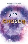 Annemarie Blenk - I am Chosen