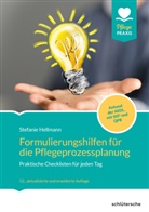 Stefanie Hellmann - Formulierungshilfen f&uuml;r die Pflegeprozessplanung