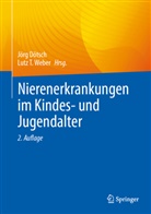 Jörg Dötsch, T Weber, Lutz T. Weber - Nierenerkrankungen im Kindes- und Jugendalter