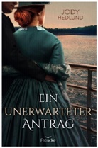 Jody Hedlund, Silvia Lutz - Ein unerwarteter Antrag