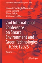 Ali Abbasov, Janusz Kacprzyk, Fahreddin Sadikoglu Mammadov, Witold Pedrycz, Witold Pedrycz et al - 2nd International Conference on Smart Environment and Green Technologies - ICSEGT2025