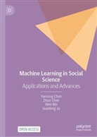 Yunsong Chen, Zhuo Chen, Guodong Ju, Wen Ma, Wen et al Ma - Machine Learning in Social Science