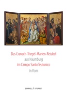 Erzbruderschaft zur Schmerzhaften Muttergottes beim Campo Santo der Deutschen und Flamen, Erzbruderschaft zur Schmerzhaften Muttergottes b - Das Cranach-Triegel-Marien-Retabel aus Naumburg im Campo Santo Teutonico in Rom