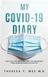 M. D. Theresa Y. Wee - My COVID-19 Diary